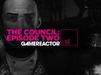 Hoy en GR Live: The Council episode 2