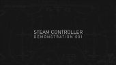 Steam Controller - Demonstration Trailer