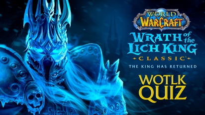 World of Warcract: Wrath of the Lich King Classic - Quiz Video (Patrocinado)